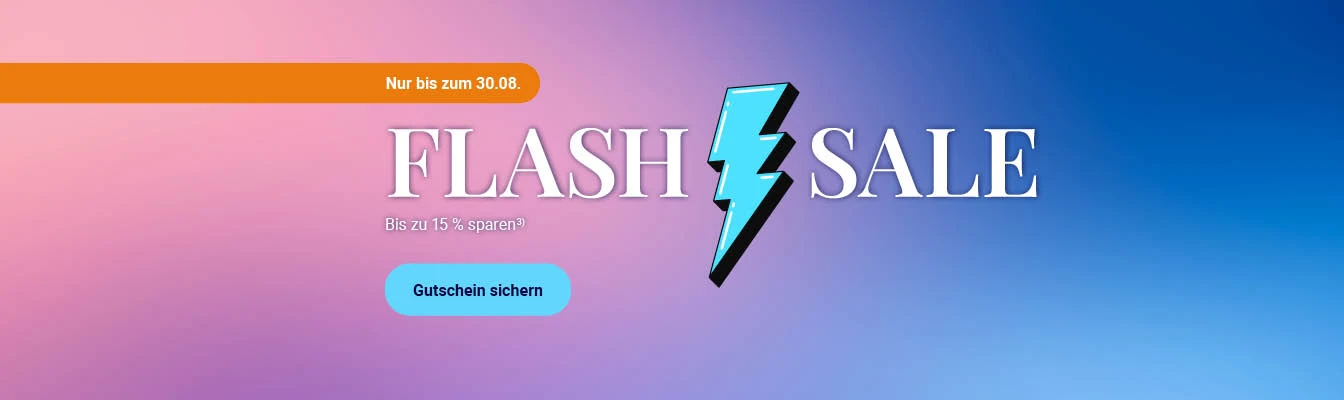 Flash Sale bis zum 31.08.26
